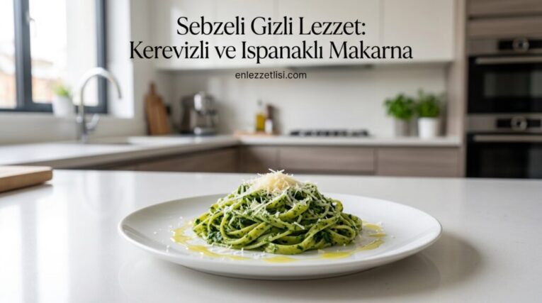 Diyetisyen Onaylı: Kereviz ve Ispanağı Makarnada Görünmez Yapma Sanatı (Detaylı Rehber)